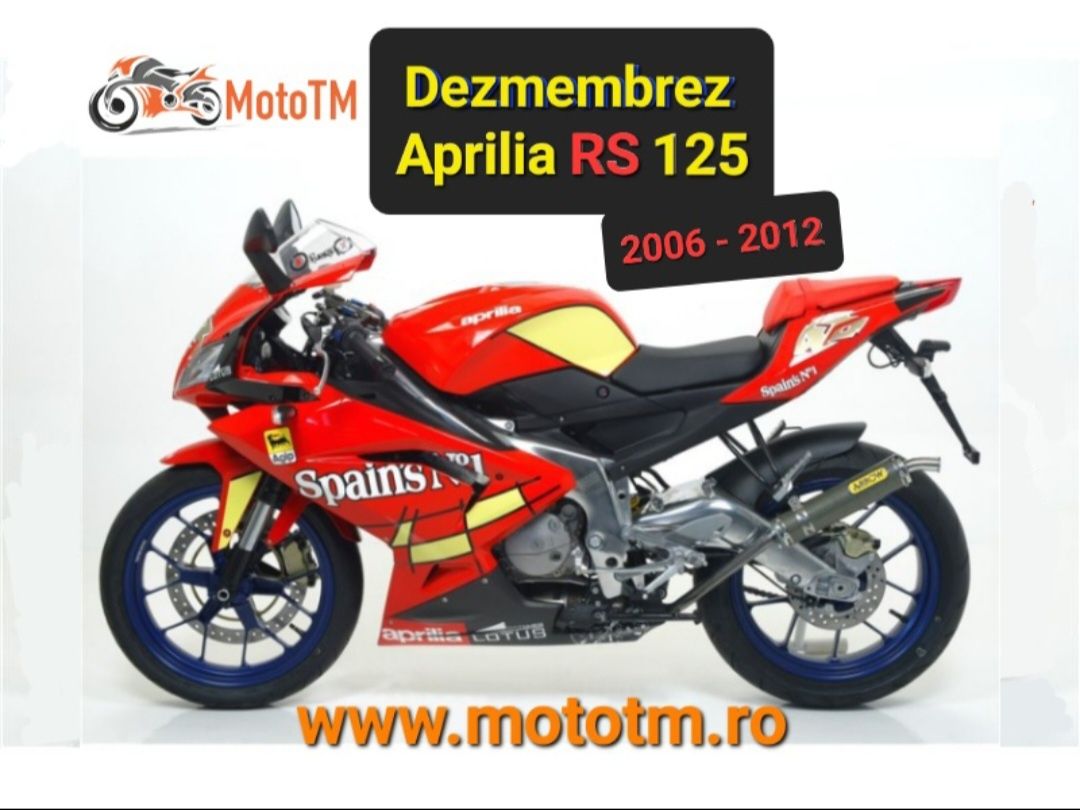 Dezmembrez Aprilia RS 125