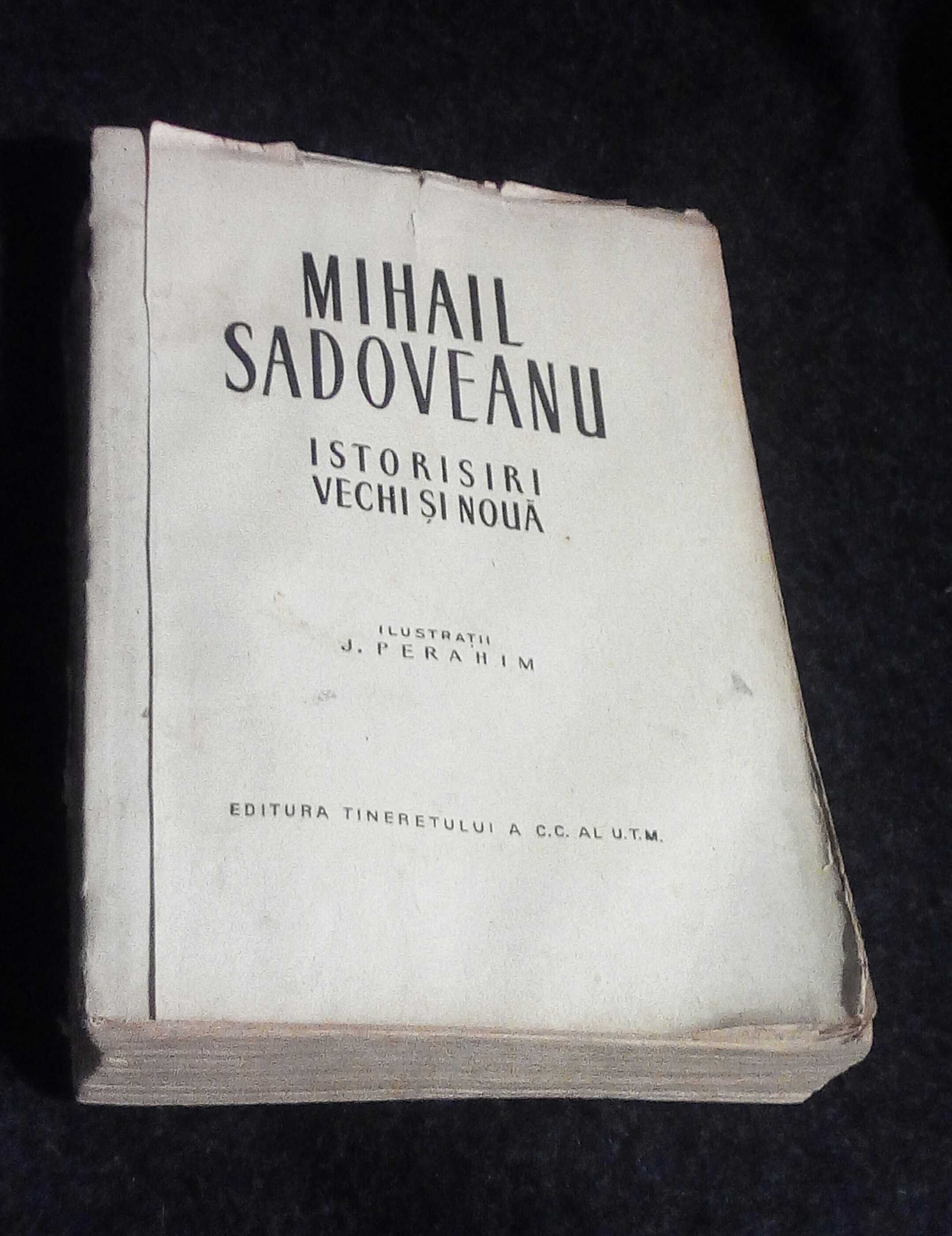 carte veche 1954: M. Sadoveanu - Istorisiri vechi și nouă