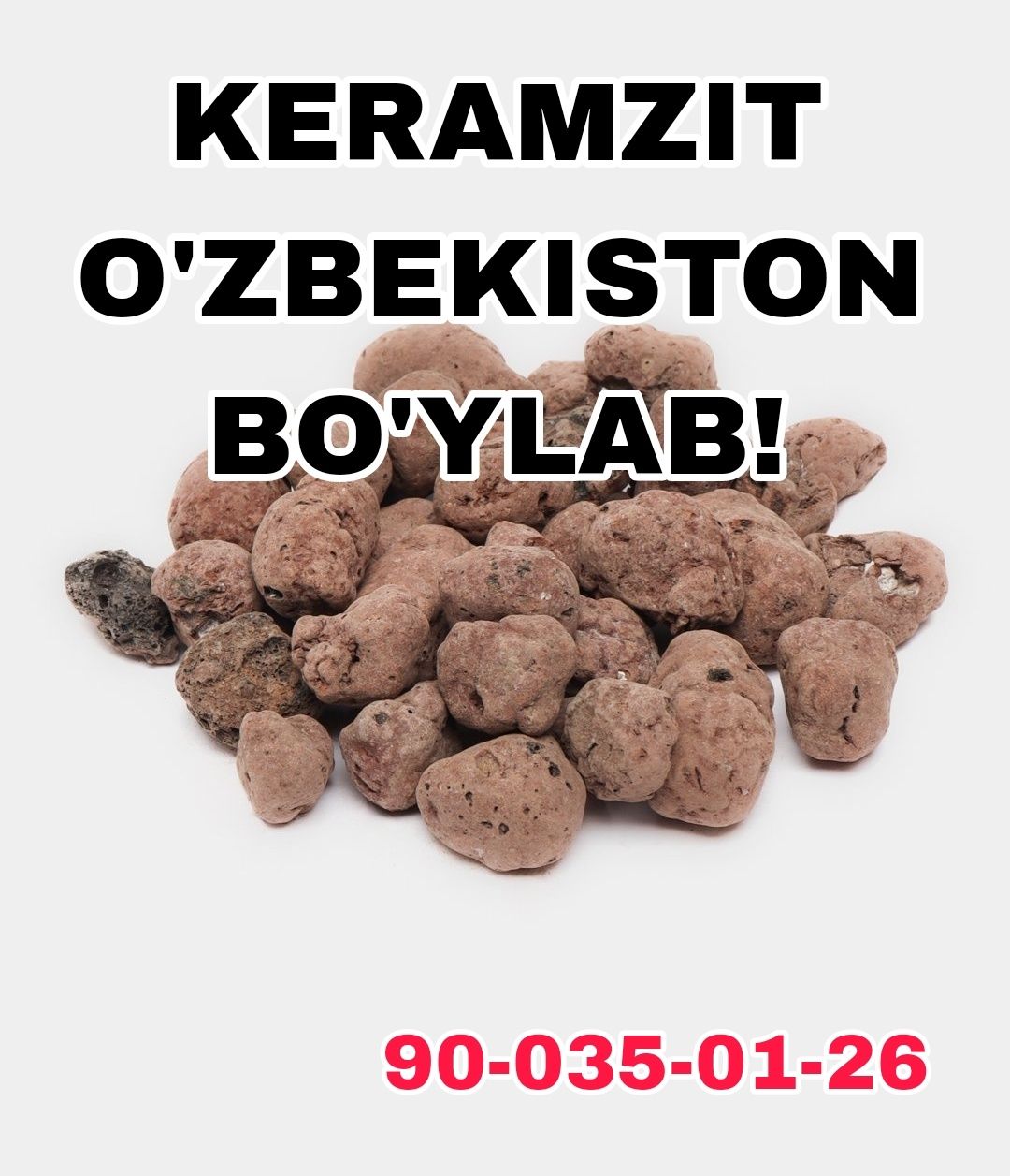 Keramzit-Керамзит O'zbekiston bo'ylab!