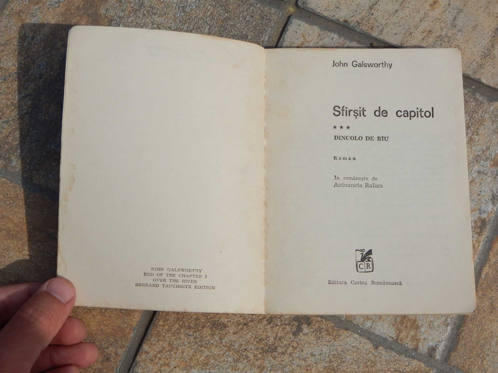 Sfarsit de capitol Galsworthy complet 3 vol Cartea Romaneasca 1983