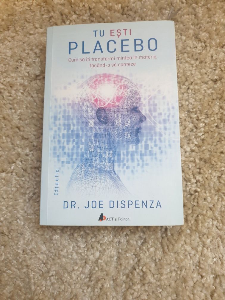Cartea - Tu ești placebo
