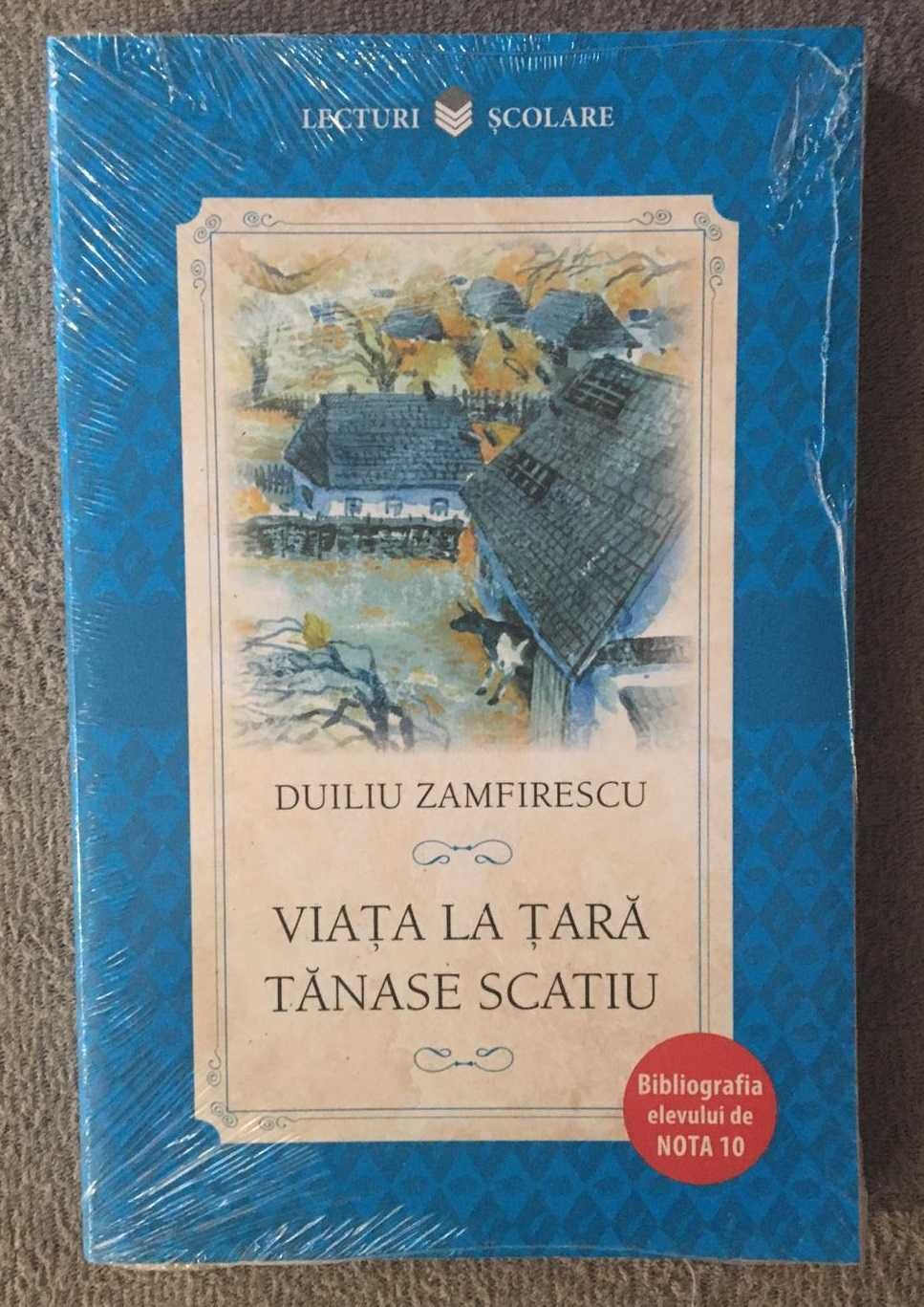 Carte - Viata la tara. Tanase Scatiu - de Duiliu Zamfirescu noua!