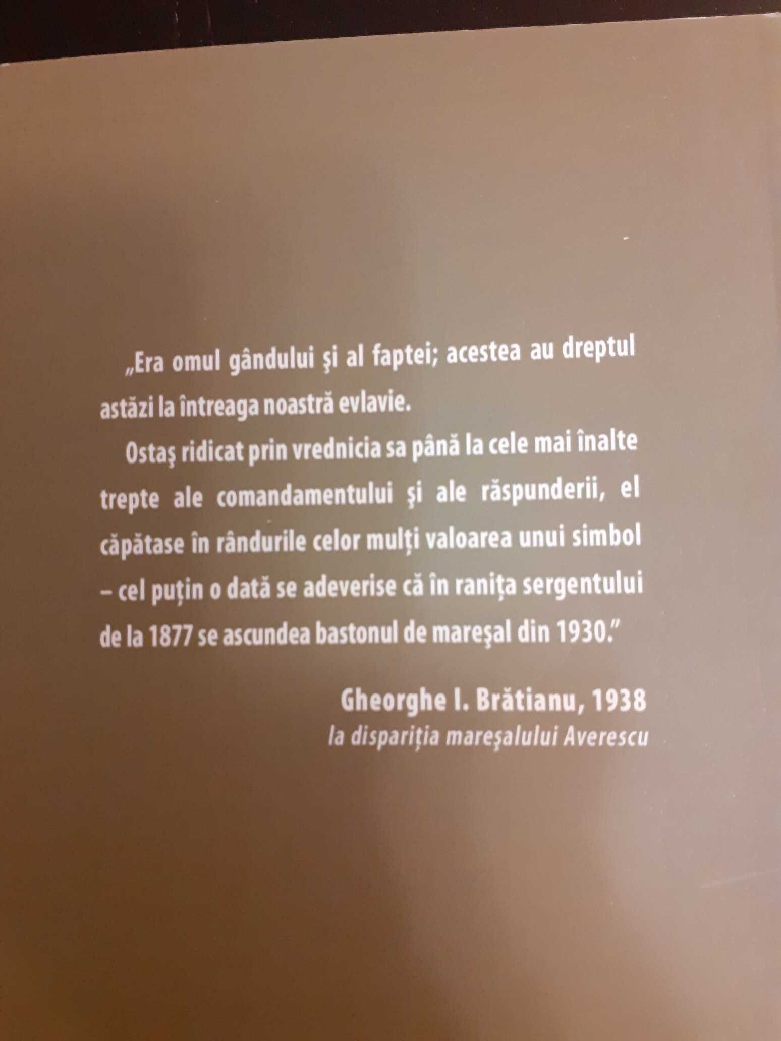 Maresalul Averescu: militaru, omul politic, legenda - Petre Otu