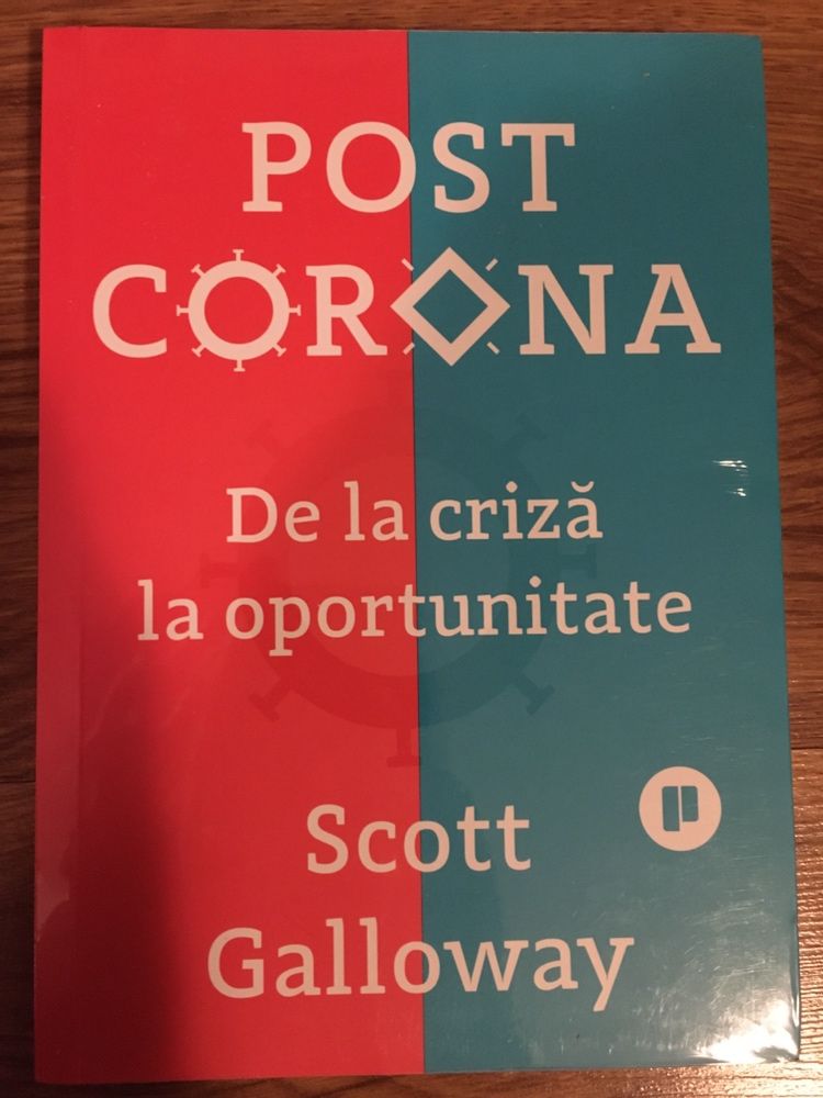 Vand cartea Post Corona - De la criza la oportunitate - Scott Galloway