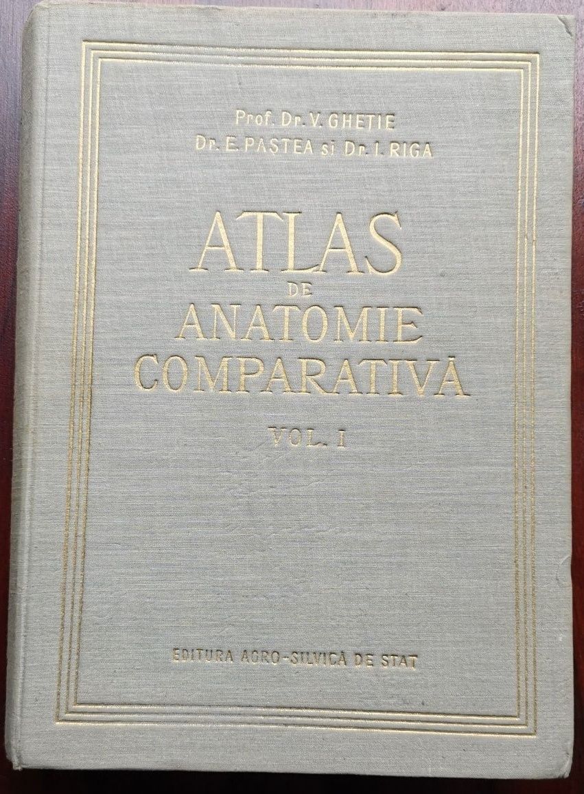 Atlas de anatomie comparativa Vol. I - V. Ghetie