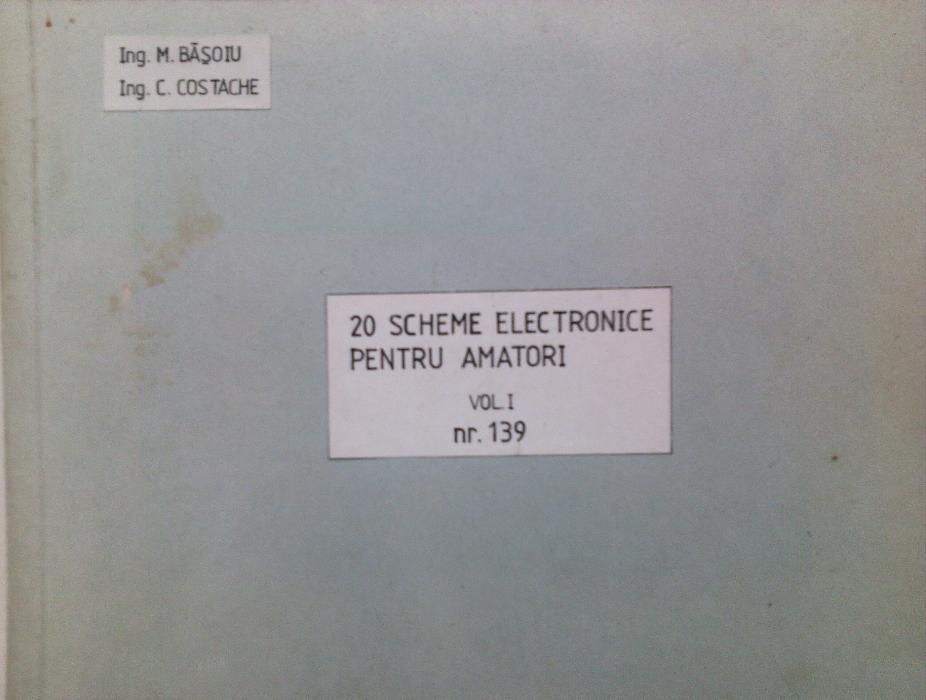20 scheme electronice pentru amatori, vol. I, M. Basoiu, C. Costache