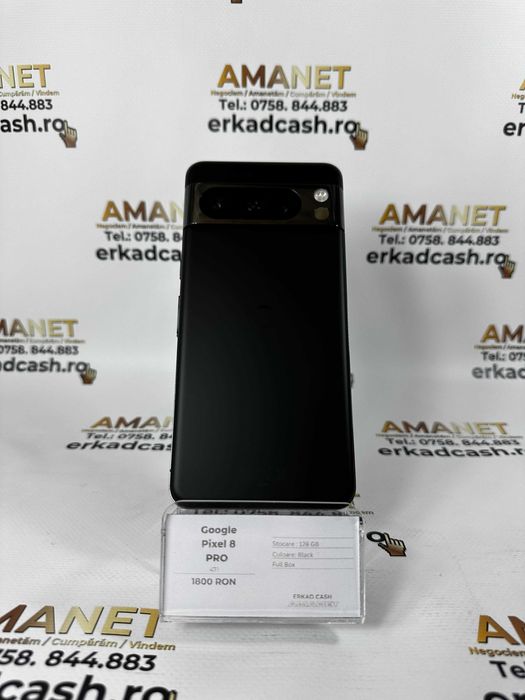 Google Pixel 8 PRO -ERKAD CASH AMANET Galati-