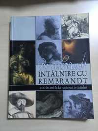 Vand carte Intalnire cu Rembrandt