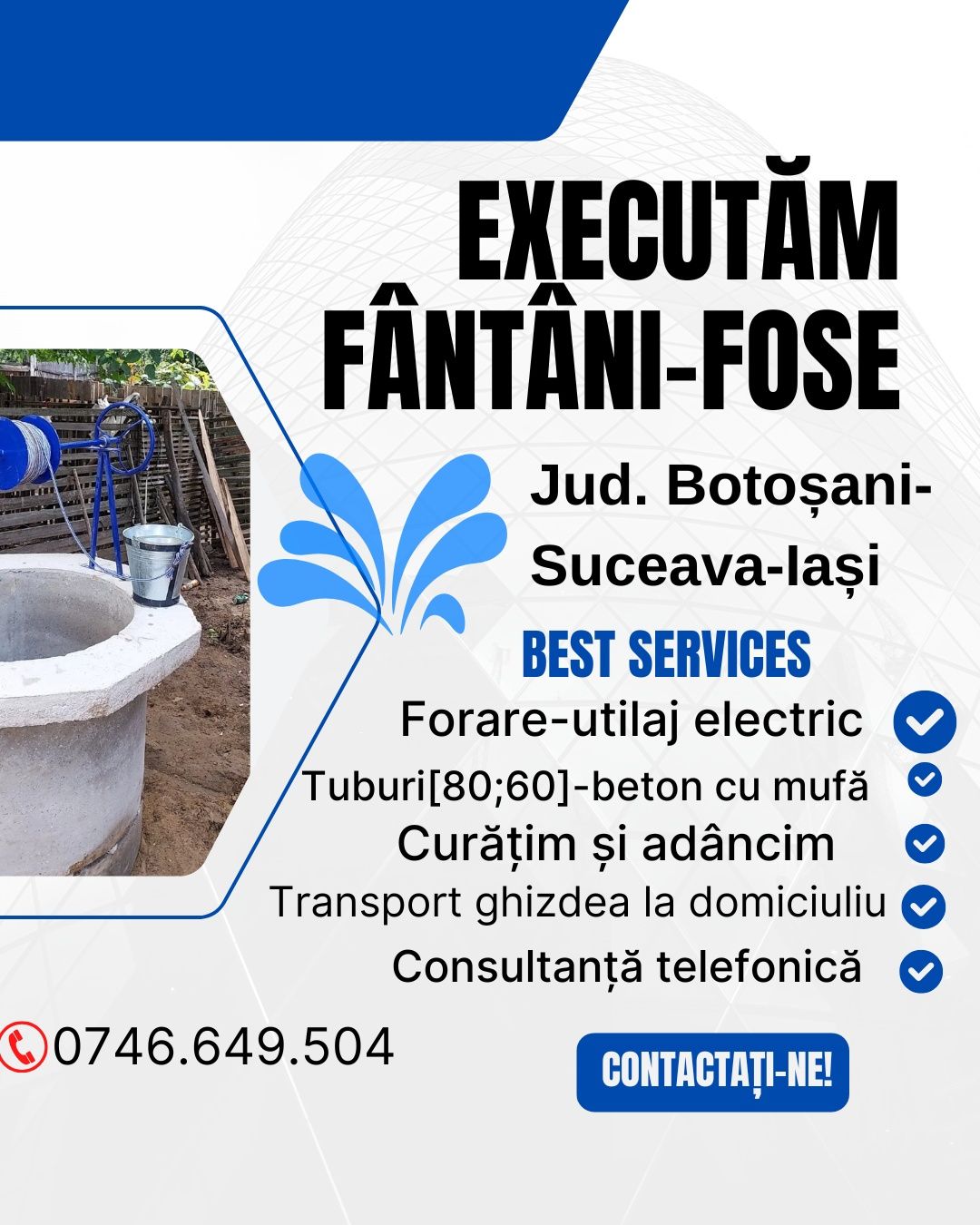 Executăm fântâni-fose Botoșani,Suceava,Iasi