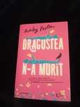 Dragostea n-a murit de Ashley Poston