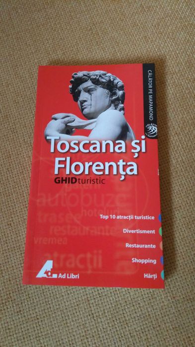 Ghid Turistic Calator pe Mapamond: Toscana si Florenta - AdLibri - NOU