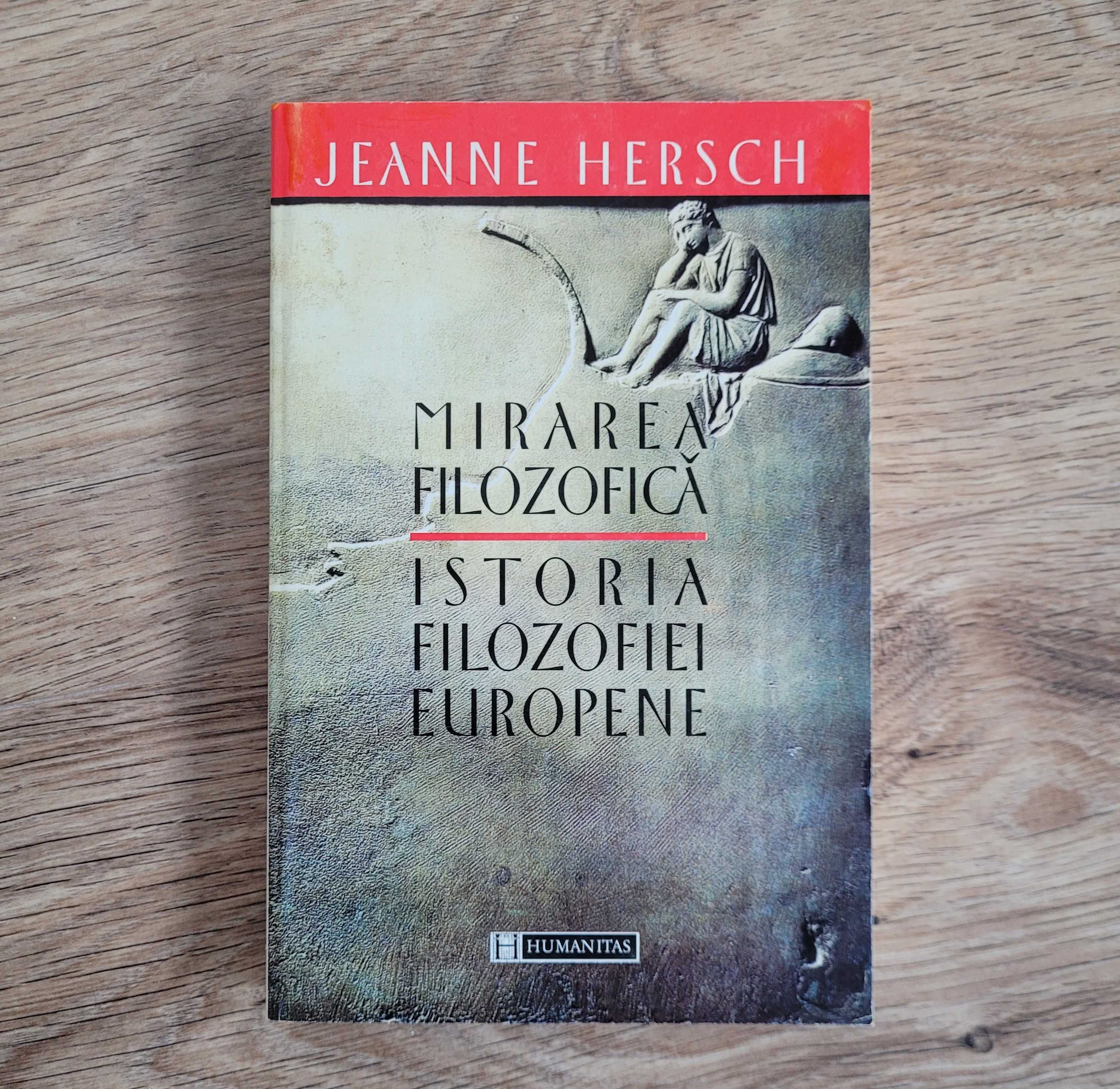 Mirarea filozofică; Istoria filozofiei europene de Jeanne Hersch, nouă