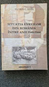 SITUATIA EVREILOR din Romania intre anii 1940-1944 - Florin Stan