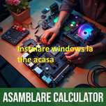 Mentenanta Laptop/PC , Instalare Windows , Reparatii , Asamblare