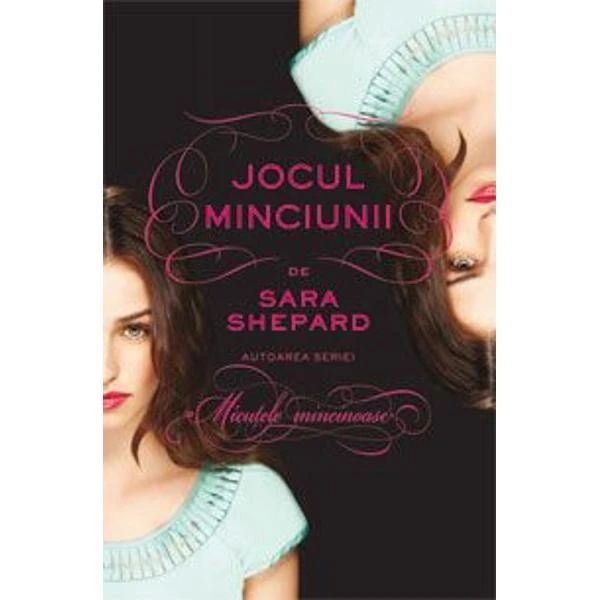 Carte. Jocul minciunii. Sara Shepard