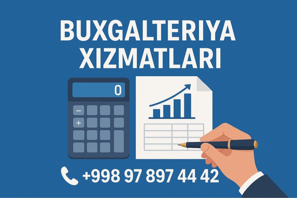 Бухгалтерия хизматлари / Buxgalteriya xizmatlari – bugalter, солиқ, 1С