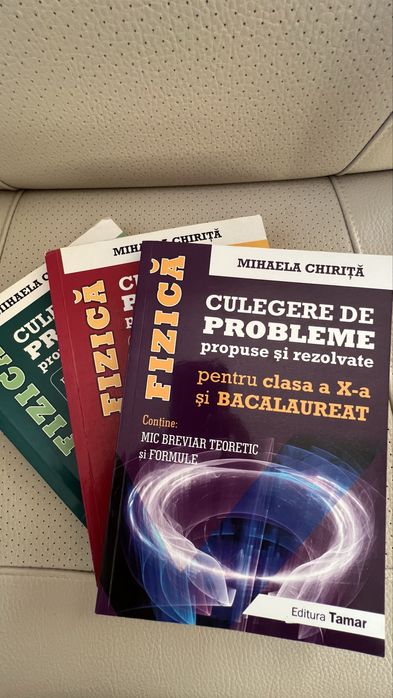 Vand 3 culegeri de probleme fizica, autor Mihaela Chirita