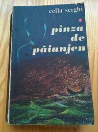 Panza de paianjen,roman, de Cella Serghi.Editie Ne Varietur,1971.
