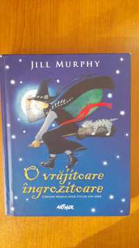O vrăjitoare îngrozitoare-Jill Murphy