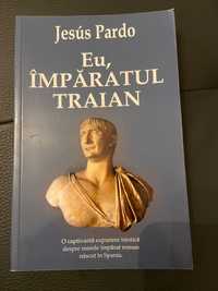 Carte istorie “ Eu, Împăratul Traian”