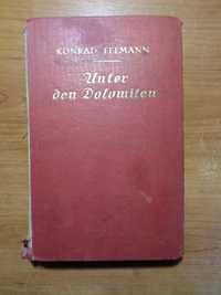 Carte veche cu dedicatie, 1928, Unter den Dolomiten, Konrad Telmann