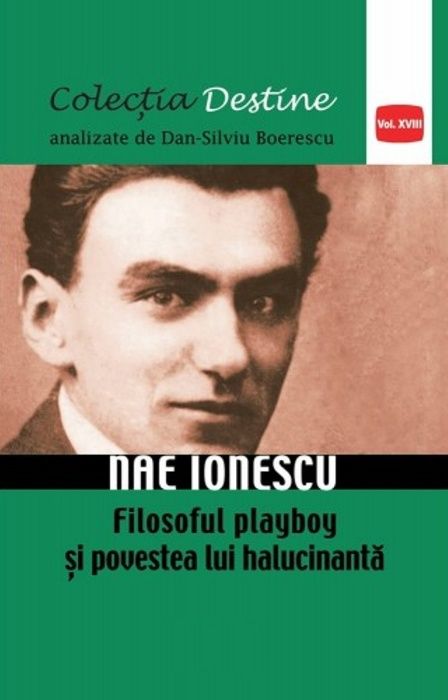 Carte despre biografia filosofului Nae Ionescu, elita interbelica