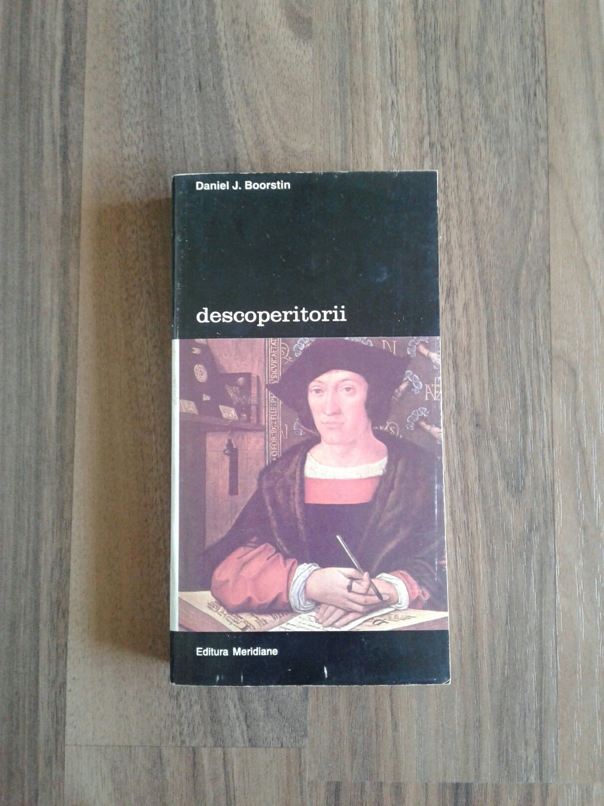 Descoperitorii - Daniel Boorstin (vol 2)