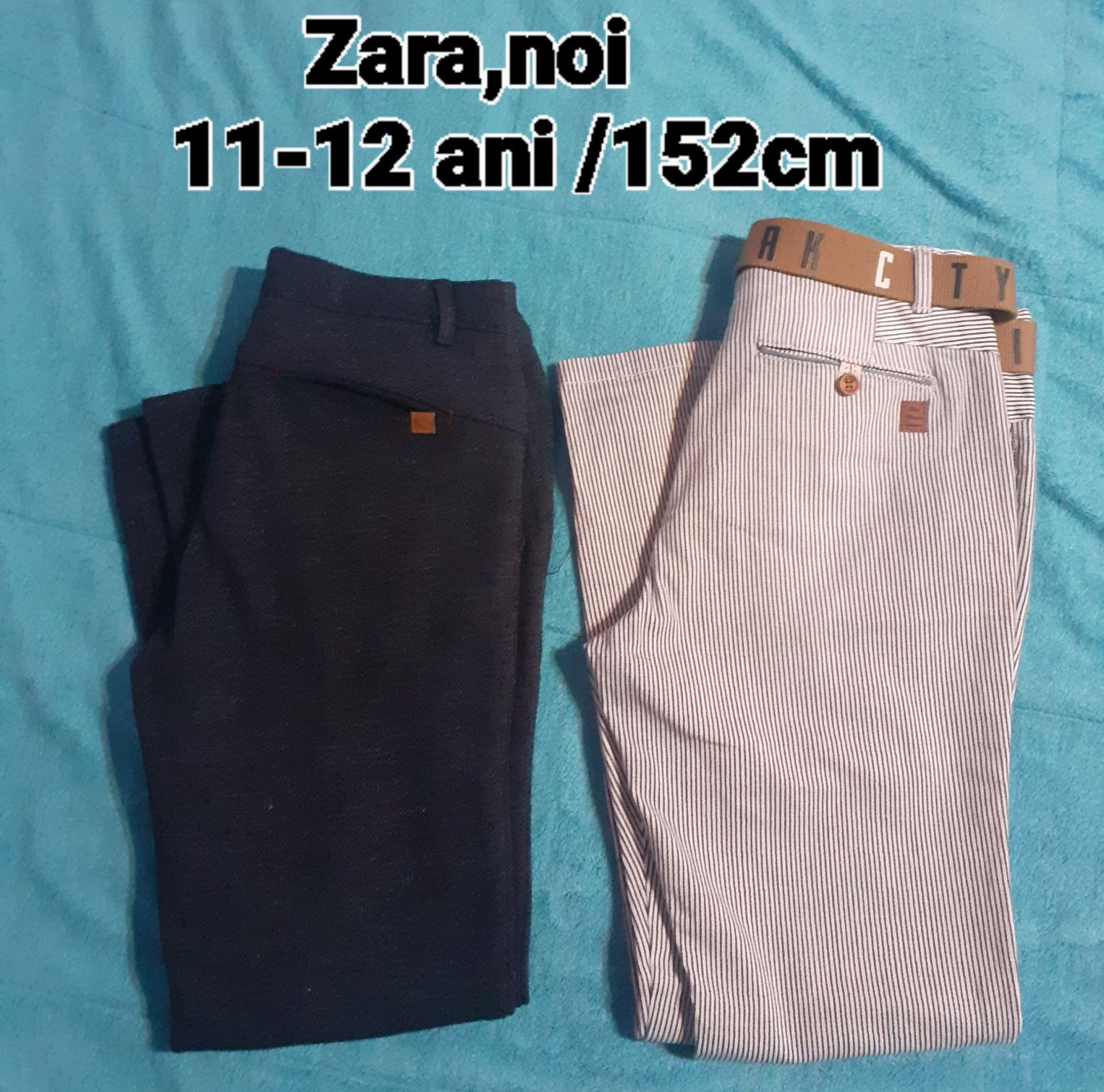 Pantaloni ZARA,baieti , noi  ,copii 11-12 ani ,