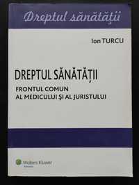 Ion Turcu, Dreptul sanatatii