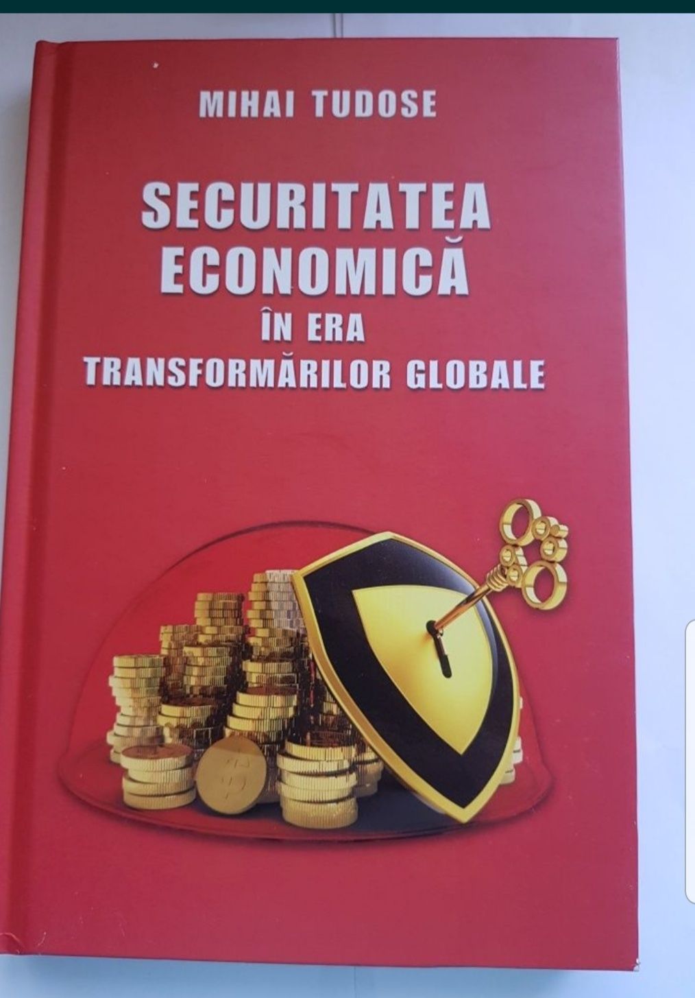Securitatea economică in era transformărilor globale Mihai Tudose