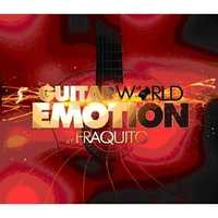 CD original sigilat Guitar World Emotion by Fraquito