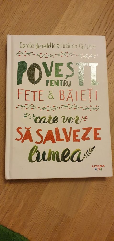 Povesti pentru fete si baieti care vor sa salveze lumea