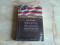 Cartea ''Sfarsitul secolului american'', autor Paul Starobin