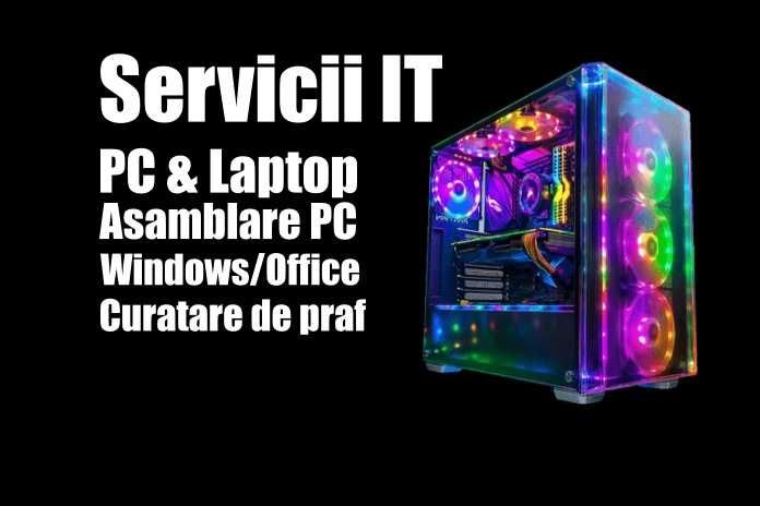 Servicii IT Hardware & Software - PC & Laptop - Asamblare PC