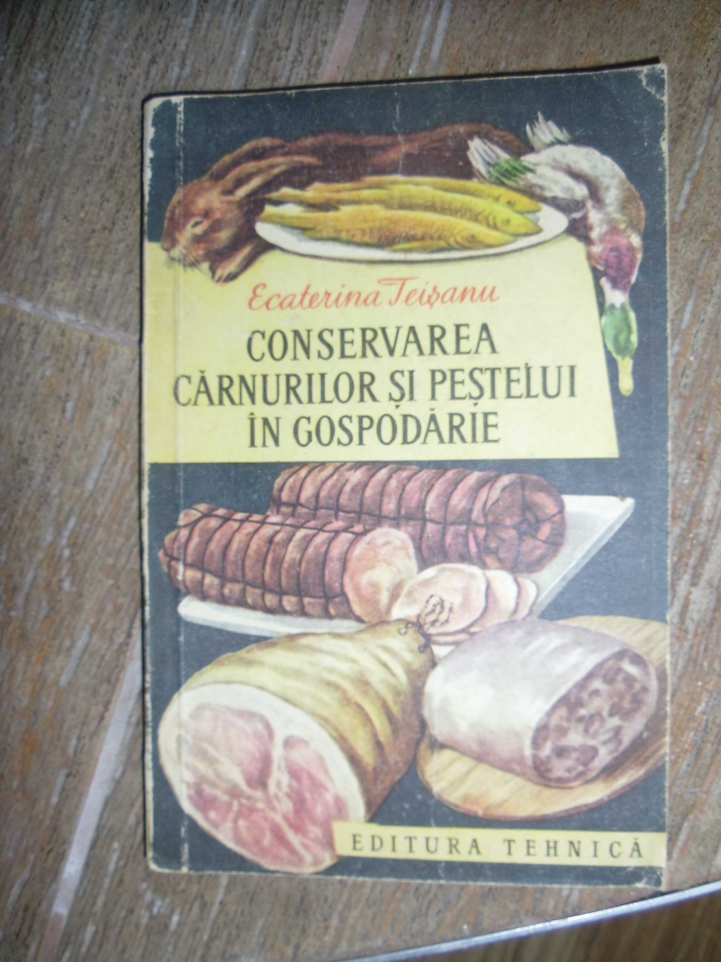 Conservarea  leg ,fructe carne, pestelui in gospod ed 1964,60