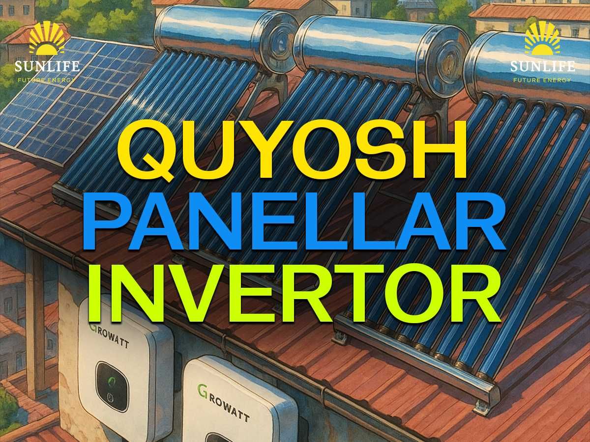 Quyosh panel - INVERTOR INVT,Solax,Deye,Growatt,ThinkPower,Sungrow