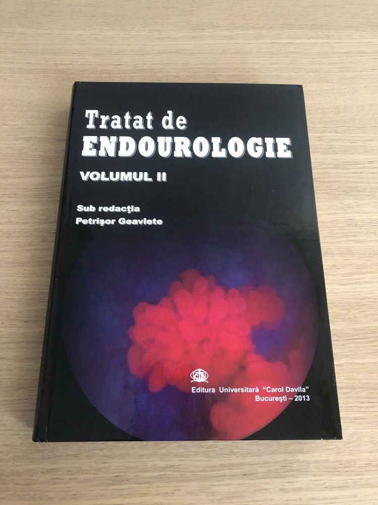 Tratat de Endourologie - 3 volume - sub redactia Petrisor Geavlete