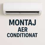 Montaj Aer Conditionat AC