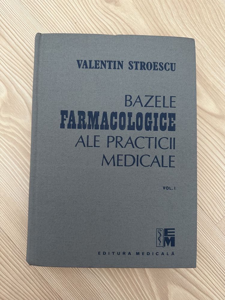 Valentin Stroescu - Bazele farmacologice ale practicii medicale