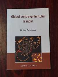 Ghidul contravenientului la radar-Doina Caloianu.Livrare gratis