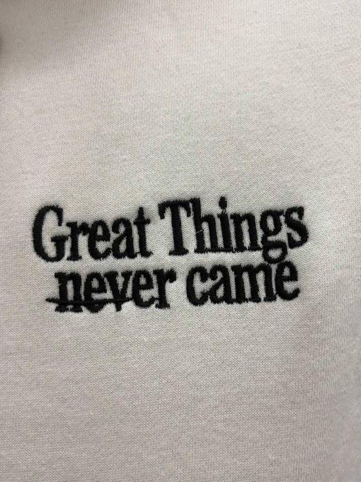 Мъжки суичъри Great Thing never came