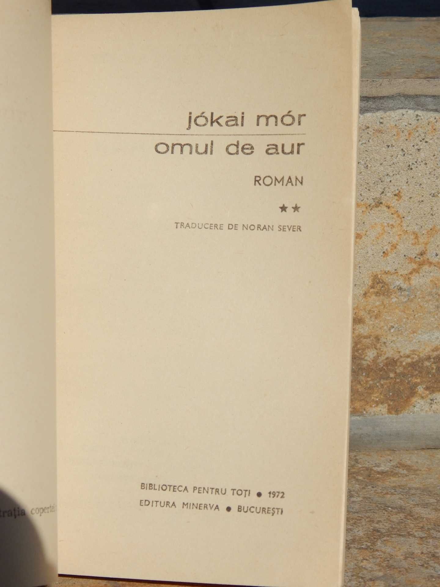 Omul de aur Jokai Mor complet 2 volume BPT Minerva 1972