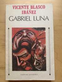 Vicente Blasco Ibanez: Printre portocali, Gabriel Luna