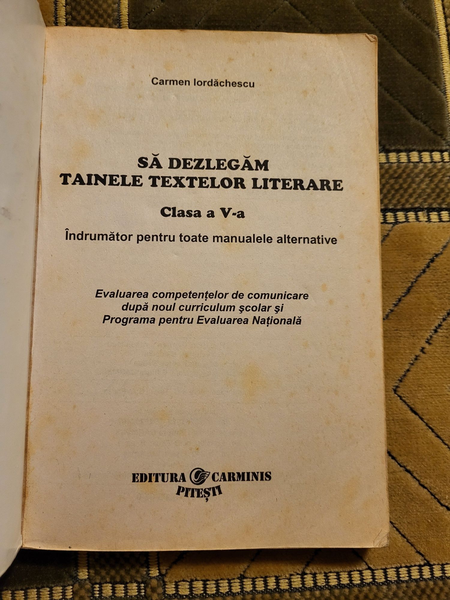 Manual clasa 5a (Va) Sa dezlegam tainele textelor literare,ed Carminis