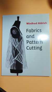 "Fabrics and Pattern Cutting" de Winifred Aldrich