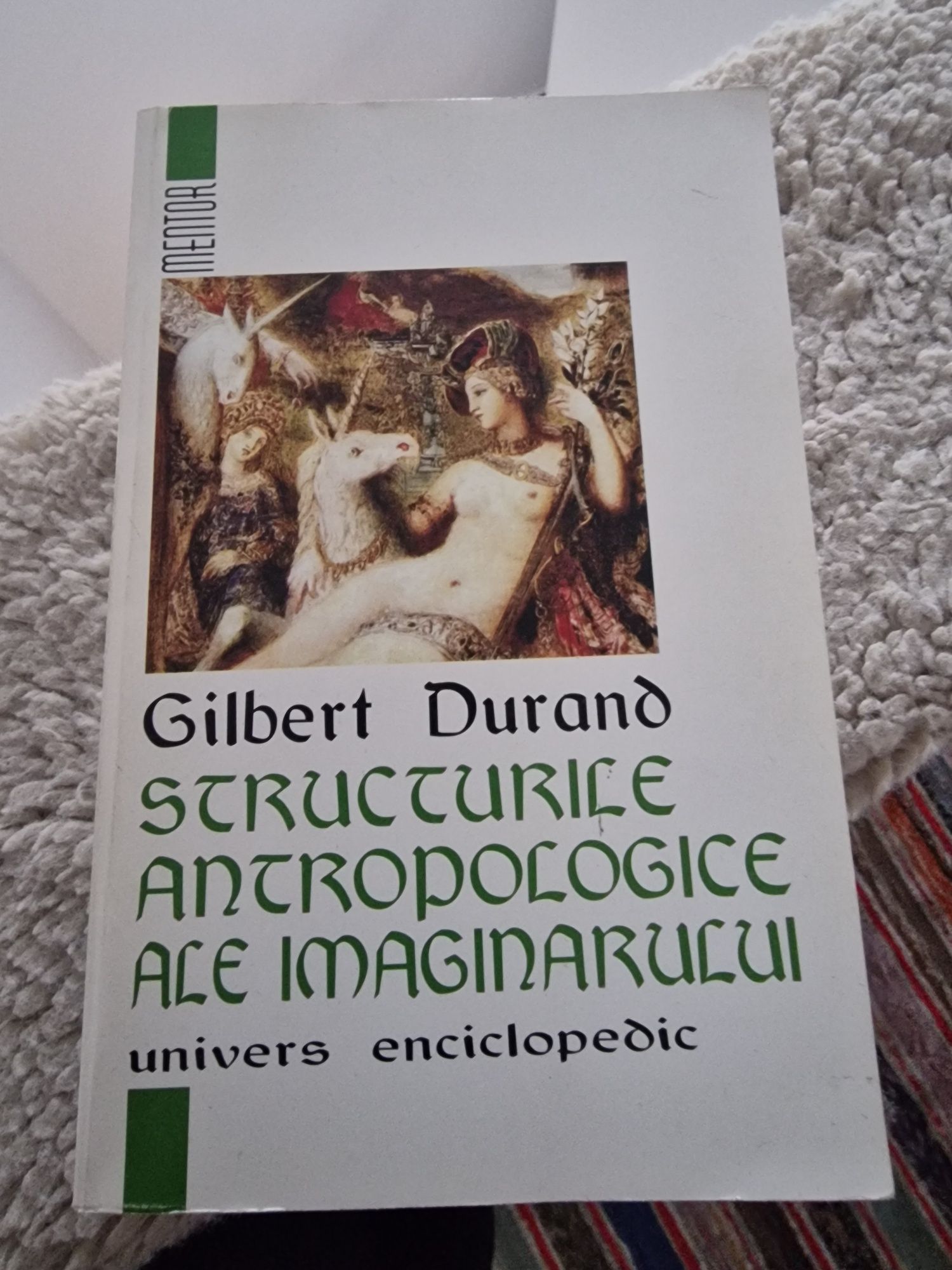 Gilbert Durand- Structurile antropologice ale imaginarului