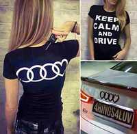 KEEP CALM & DRIVE AUDI / АУДИ тениски и блузи 2 МОДЕЛА! Или с ТВОЯ иде