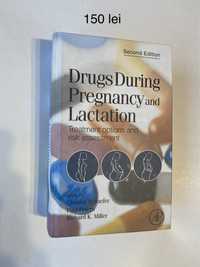 Cartea Drugs during pregnancy and lactation