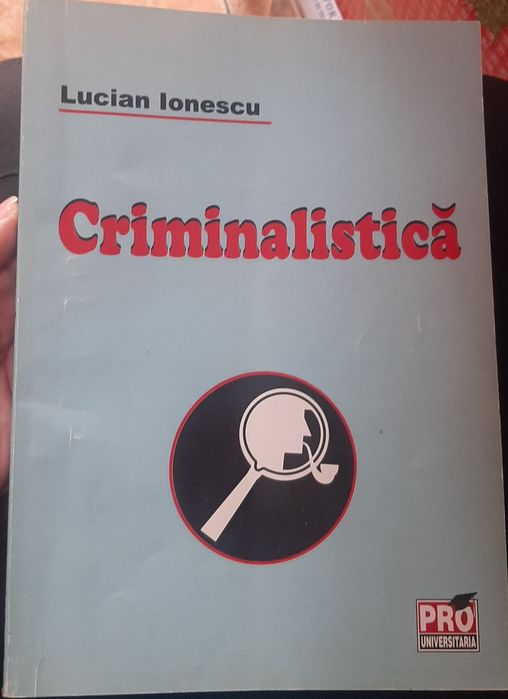 Criminalistica - Lucian Ionescu