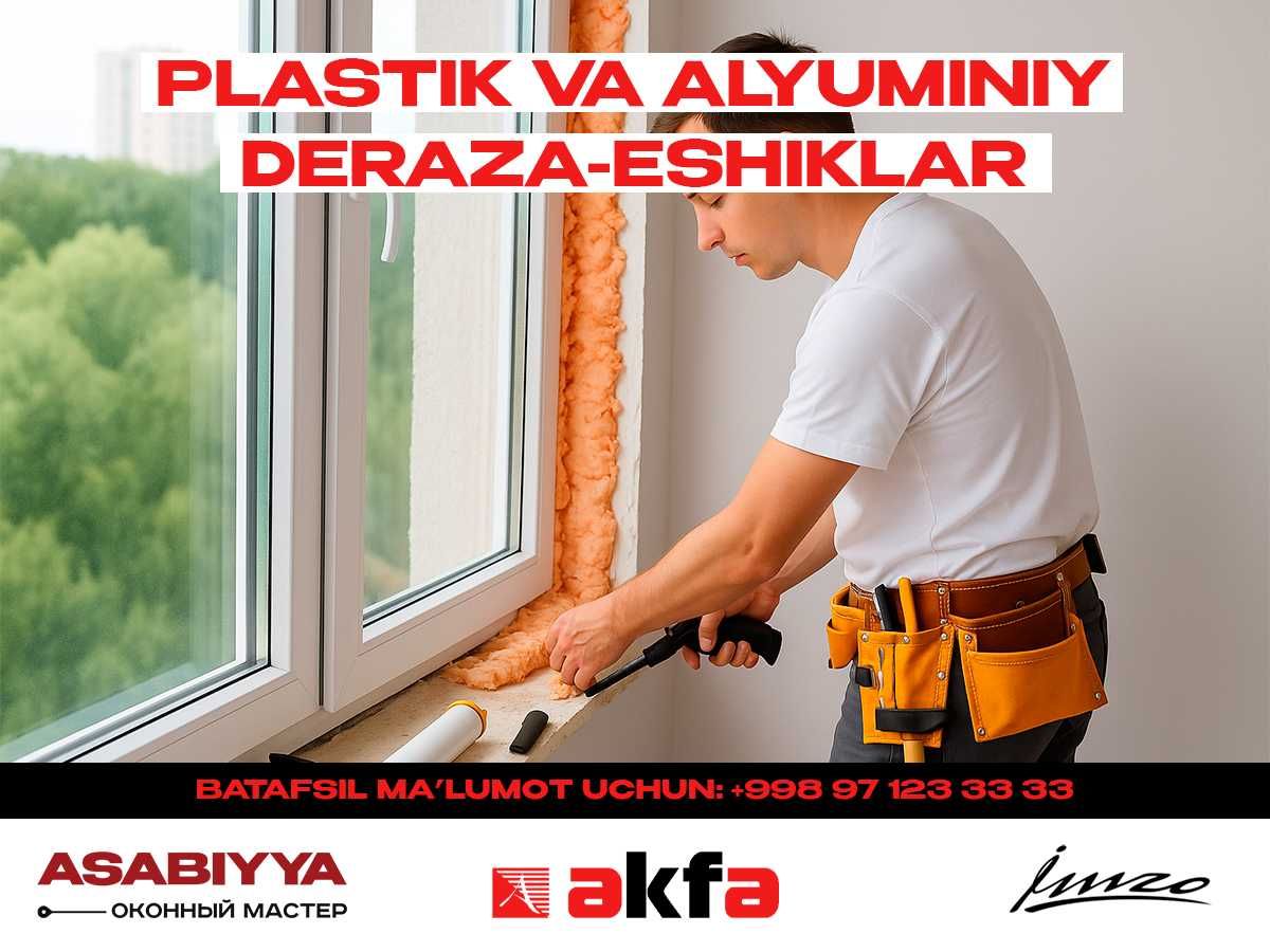 Plastmassa va alyuminiy oyna-romlar — Asabiyya.uz bilan! [AKFA,IMZO]